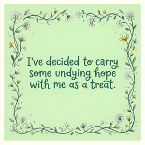 Hope is a treat